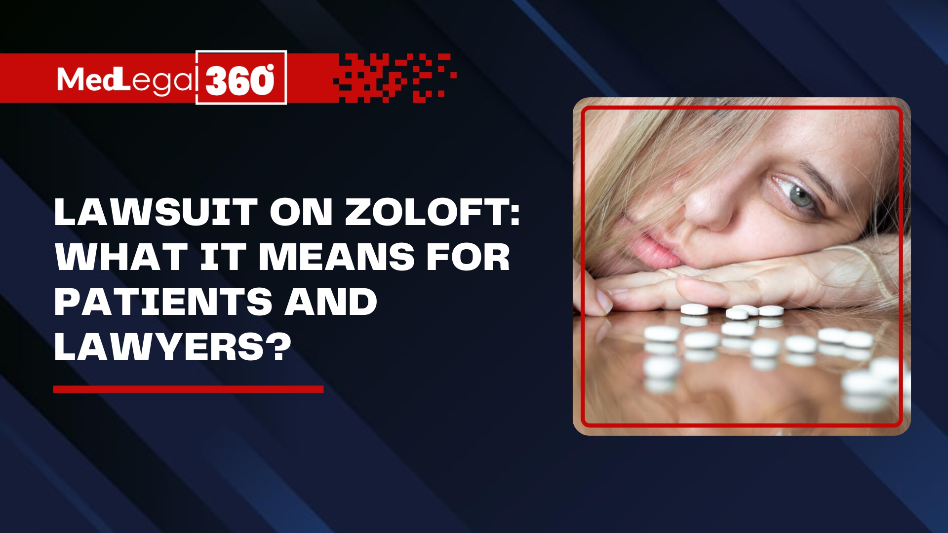 Lawsuit on Zoloft: What it means for Patients and Lawyers?