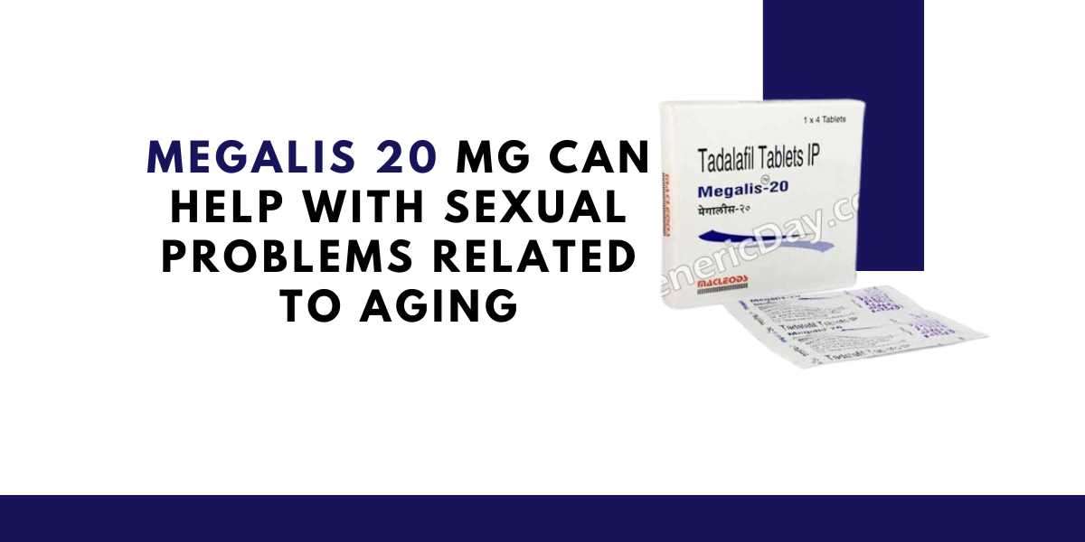 Megalis 20 mg can help with sexual problems related to aging